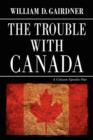 Image for The Trouble with Canada