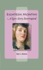Image for Eighteen Months : A Love Story Interrupted