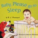 Image for Baby, Please go to Sleep