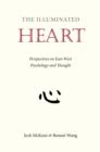 Image for Illuminated Heart: Perspectives on East-West Psychology and Thought