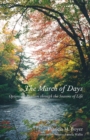 Image for The March of Days : Optimistic Realism through the Seasons of Life