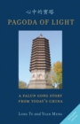 Image for Pagoda of Light : A Falun Gong Story from Today&#39;s China