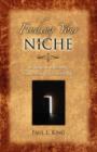 Image for Finding Your Niche : 12 Keys to Opening God&#39;s Doors for Your Life
