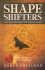 Image for Shape Shifters : How God Changes the Human Heart: A Trinitarian Vision of Spiritual Transformation