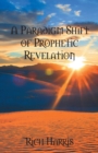 Image for A Paradigm Shift of Prophetic Revelation