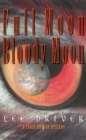 Image for Full Moon Bloody Moon