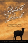 Image for Behold the Lamb : A Scripture-based, Modern, Messianic Passover Memorial &#39;Avodah (Haggadah)