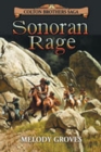 Image for Sonoran Rage : A Colton Brothers Saga, No. 2