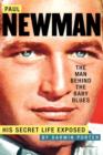 Image for Paul Newman, The Man Behind The Baby Blues
