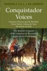 Image for Conquistador Voices (vol II) : The Spanish Conquest of the Americas as Recounted Largely by the Participants