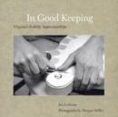 Image for In Good Keeping : Virginia&#39;s Folklife Apprenticeships