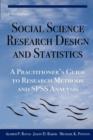 Image for Social Science Research Design and Statistics : A Practitioner&#39;s Guide to Research Methods and SPSS Analysis