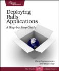 Image for Deploying Rails Applications : A Step-by-step Guide