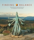 Image for Finding balance  : reconciling the masculine/feminine in contemporary art and culture