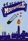Image for Mortarville