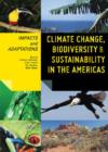 Image for Climate Change, Biodiversity, and Sustainability in the Americas : Impacts and Adaptations