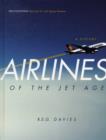 Image for Airlines of the Jet Age