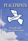 Image for Peaceprints  : Sister Karen&#39;s paths to nonviolence