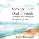 Image for Someone I Love Died by Suicide