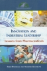 Image for Innovation and Industrial Leadership : Lessons from Pharmaceuticals