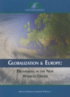 Image for Globalization and Europe : Prospering in the New Whirled Order