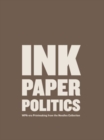 Image for Ink, Paper, Politics
