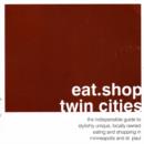 Image for Eat.Shop.Twin Cities