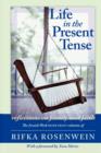Image for Life in the Present Tense : Reflections on Family and Faith
