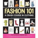 Image for Fashion 101  : a crash course in clothing