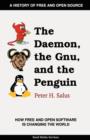 Image for The Daemon, the Gnu, and the Penguin