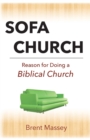 Image for Sofa Church : Reason for Doing a Biblical Church