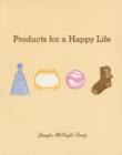Image for Products for a happy life