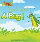 Image for And God Sent A Bug