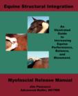 Image for Equine Structural Integration : Myofascial Release Manual