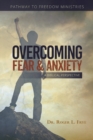 Image for Overcoming Fear &amp; Anxiety
