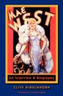 Image for Mae West : An Interview &amp; Biography