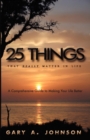 Image for 25 Things That Really Matter In Life