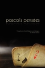 Image for Pascal&#39;s Pensees : Thoughts on God, Religion, and Wagers