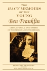Image for The Racy Memoirs of the Young Ben Franklin