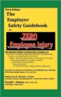Image for Third Edition, Zero Injury Safety Guidebook to Zero Employee Injury
