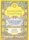 Image for Nourishing traditions: the cookbook that challenges politically correct nutrition and the diet dictocrats