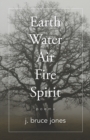 Image for Earth Water Air Fire Spirit : Poems