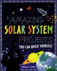 Image for AMAZING SOLAR SYSTEM PROJECTS : YOU CAN BUILD YOURSELF