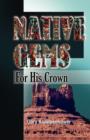 Image for Native Gems for His Crown