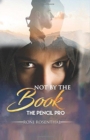 Image for Not by the Book : The Pencil Pro