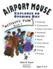Image for Airport Mouse Explores on Opening Day : Activity Fun