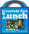Image for Everybody Eats Lunch