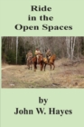Image for Ride in the Open Spaces