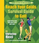 Image for Reach Your Goals Survival Guide to Golf