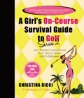 Image for Girl&#39;s On-Course Survival Guide to Golf (Yellow Book)